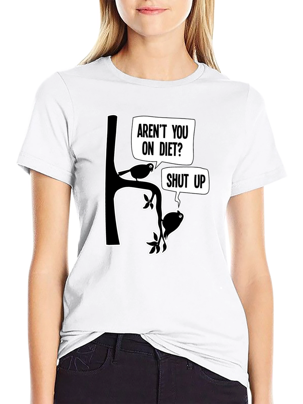 Arent You On Diet? Funny Graphic T-Shirt