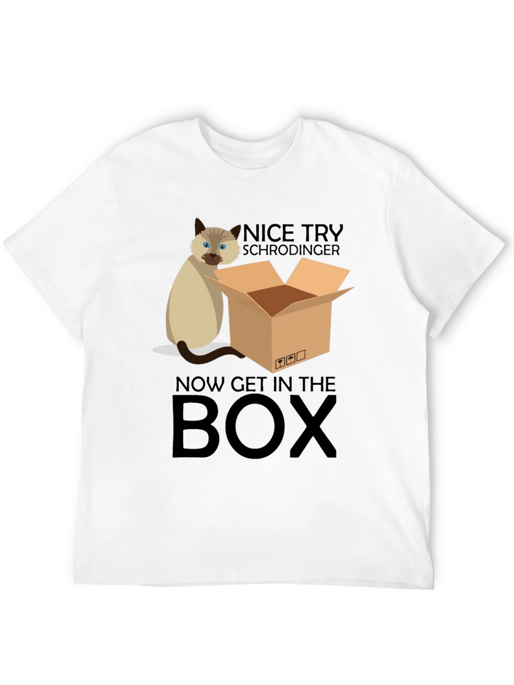 Schrödinger Cat T-Shirt: Now Get In The Box