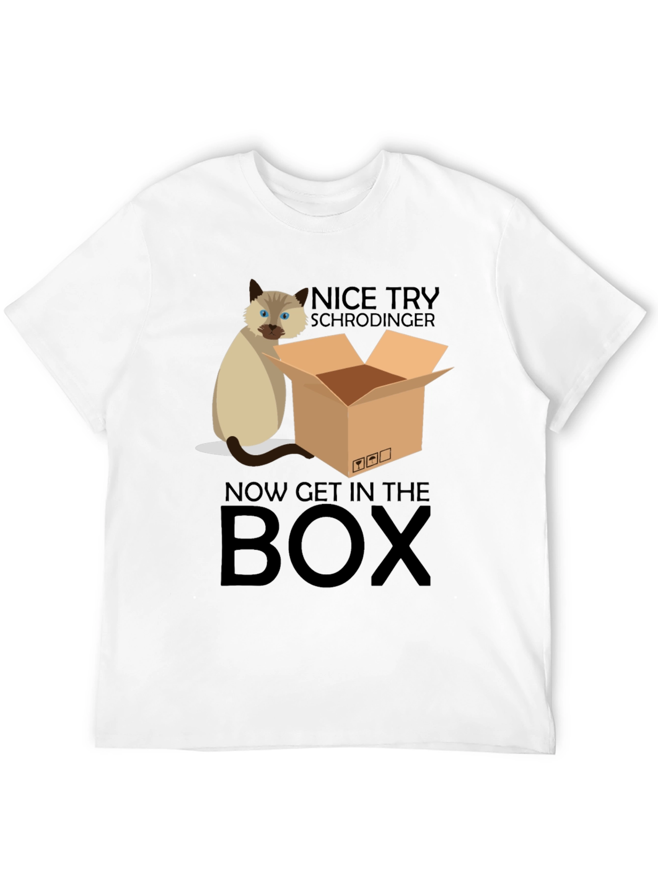 Schrödinger Cat T-Shirt: Now Get In The Box