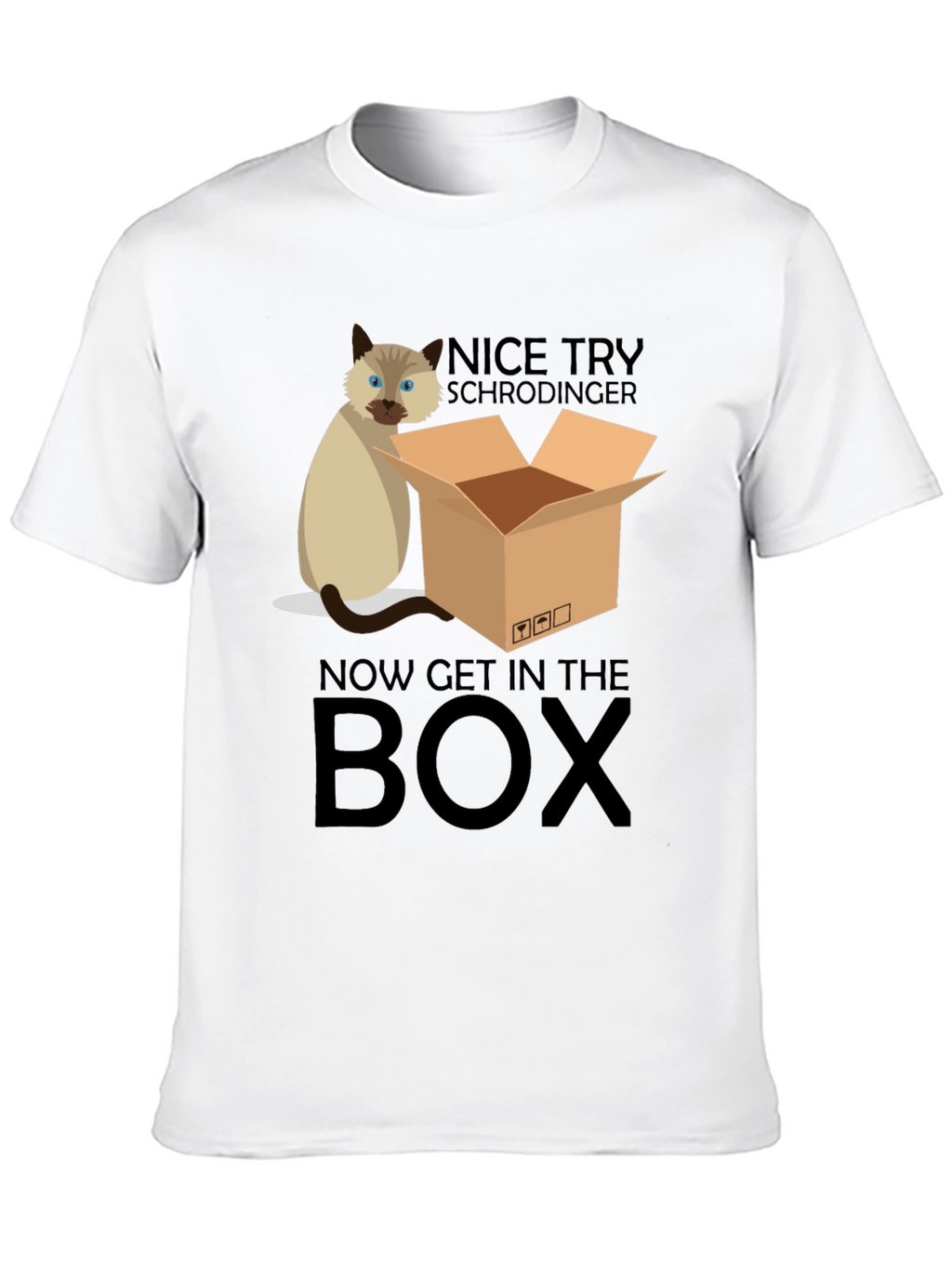 Schrödinger Cat T-Shirt: Now Get In The Box