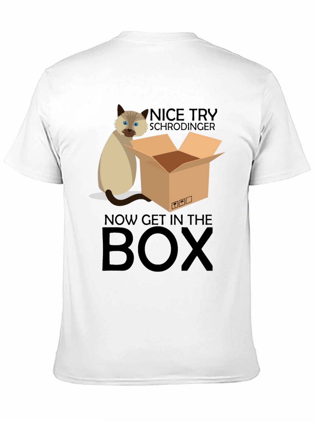 Schrödinger Cat T-Shirt: Now Get In The Box