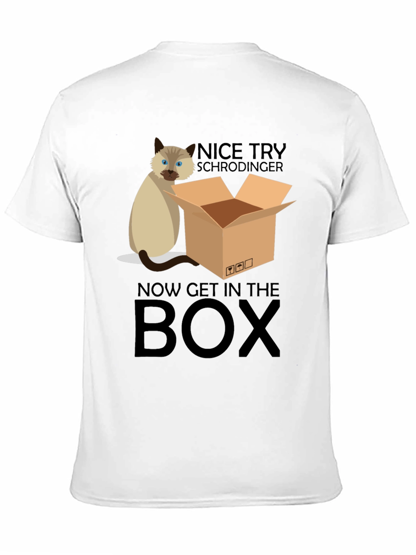 Schrödinger Cat T-Shirt: Now Get In The Box