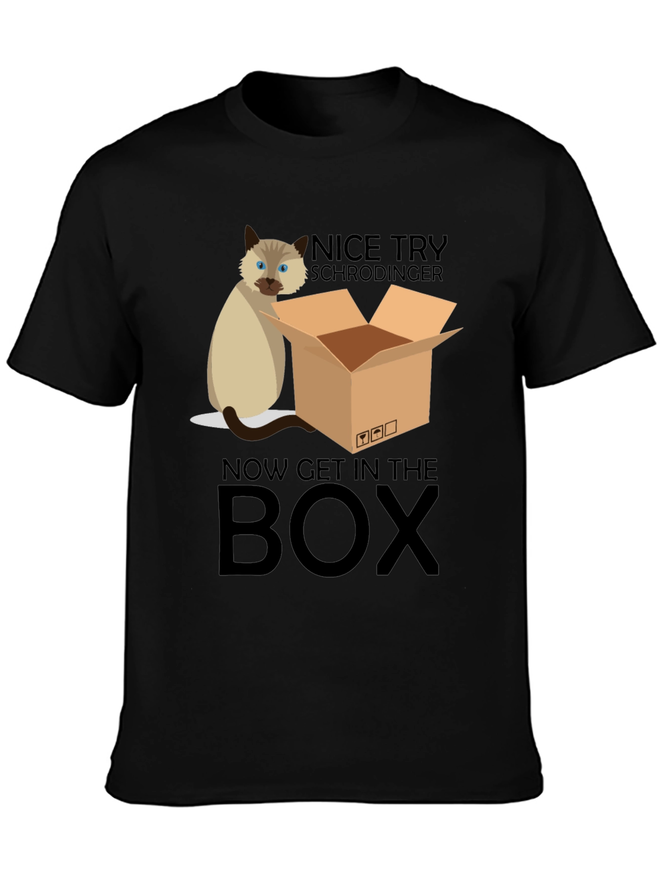 Schrödinger Cat T-Shirt: Now Get In The Box