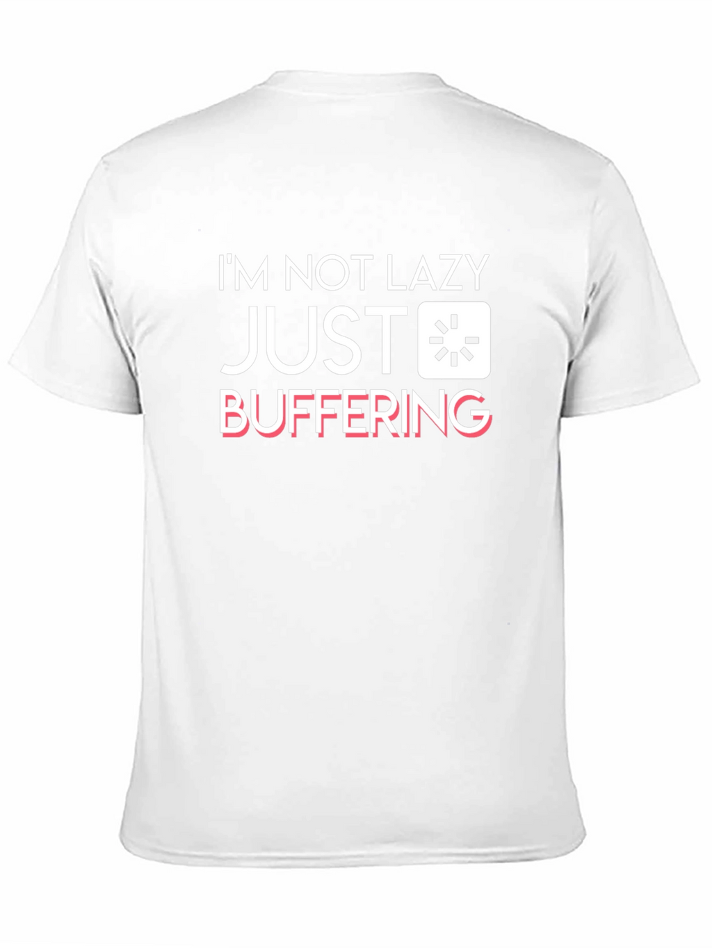 Im Not Lazy Just Buffering Black Graphic T-Shirt
