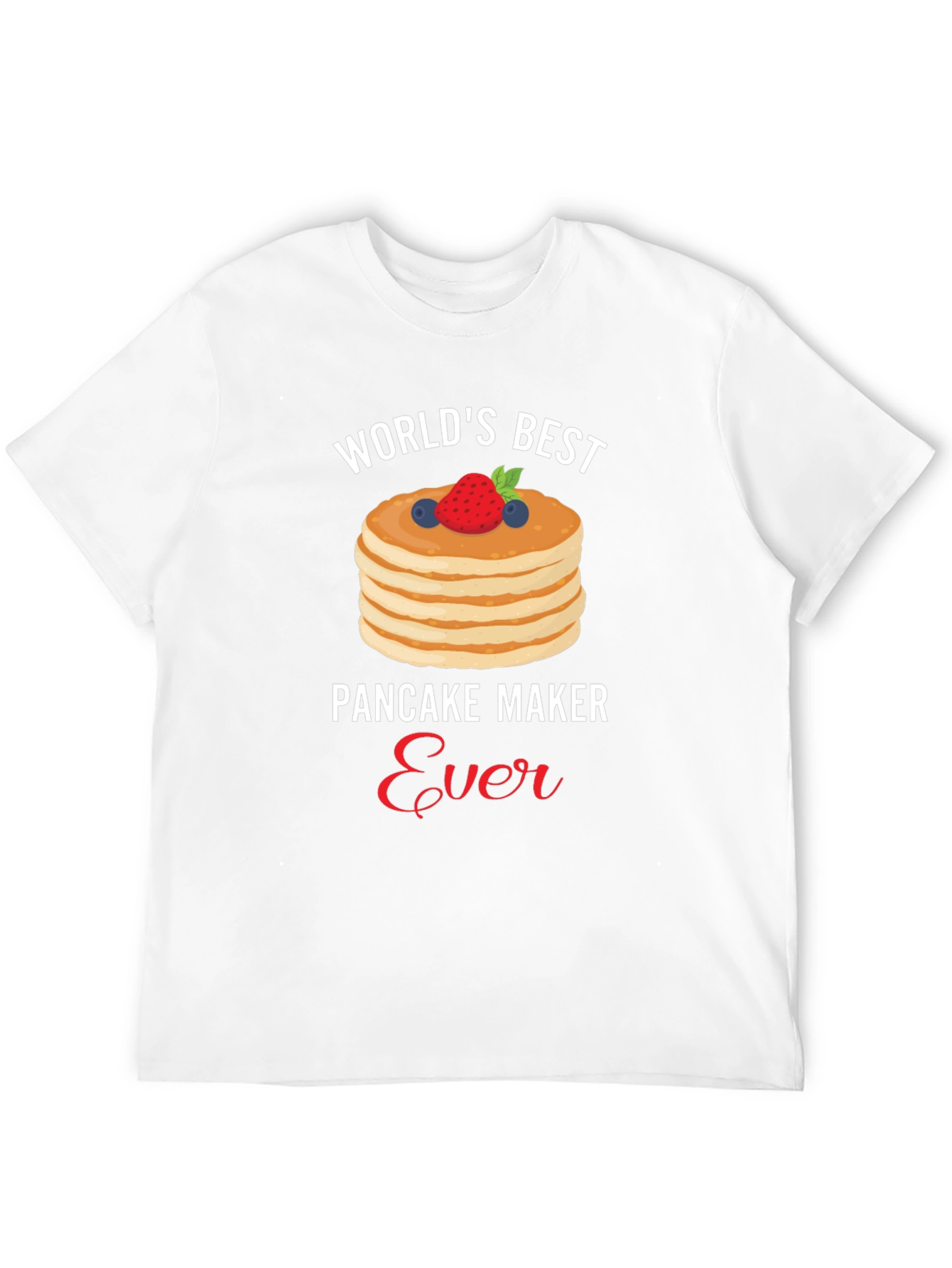 Worlds Best Pancake Maker Ever T-Shirt