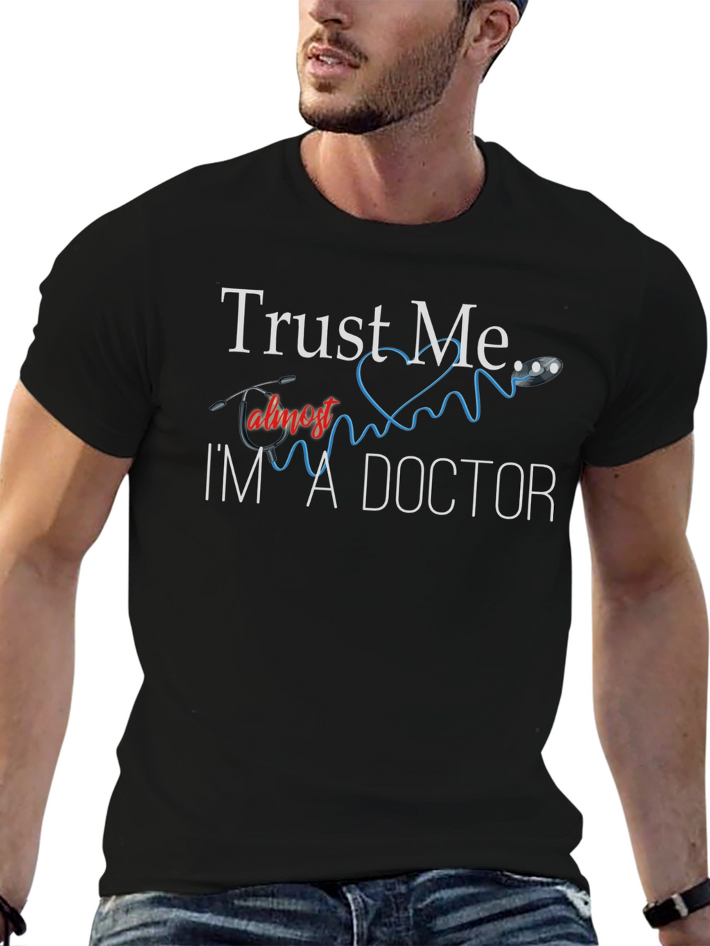 Trust Me Im Almost A Doctor T-Shirt
