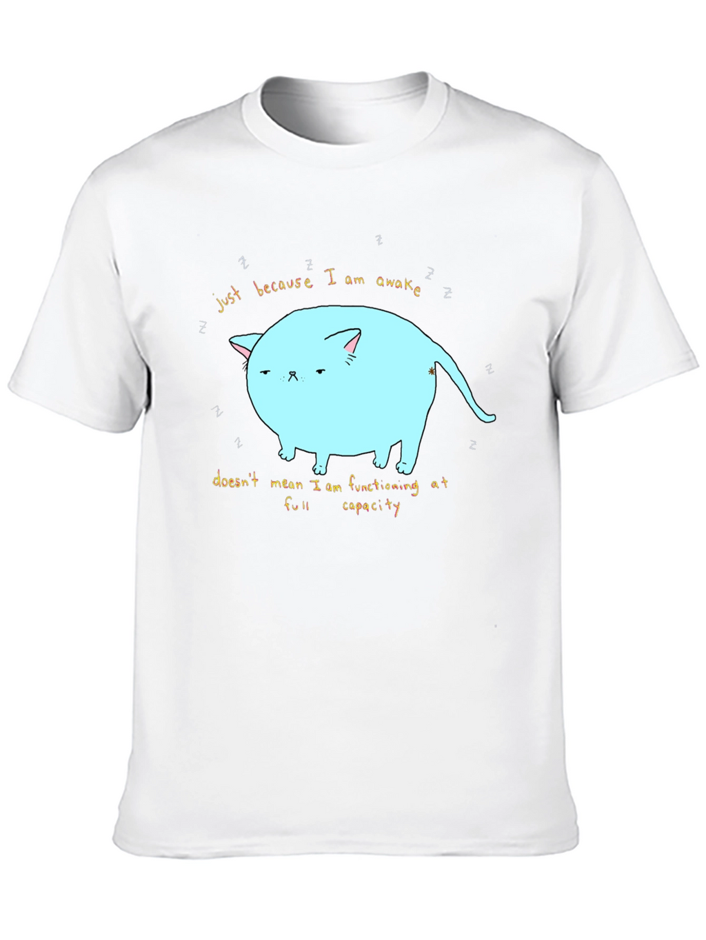 Just Awake Cat T-Shirt - Funny Lazy Cat Tee