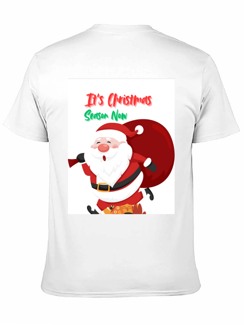 Its Christmas Season Now Santa T-Shirt