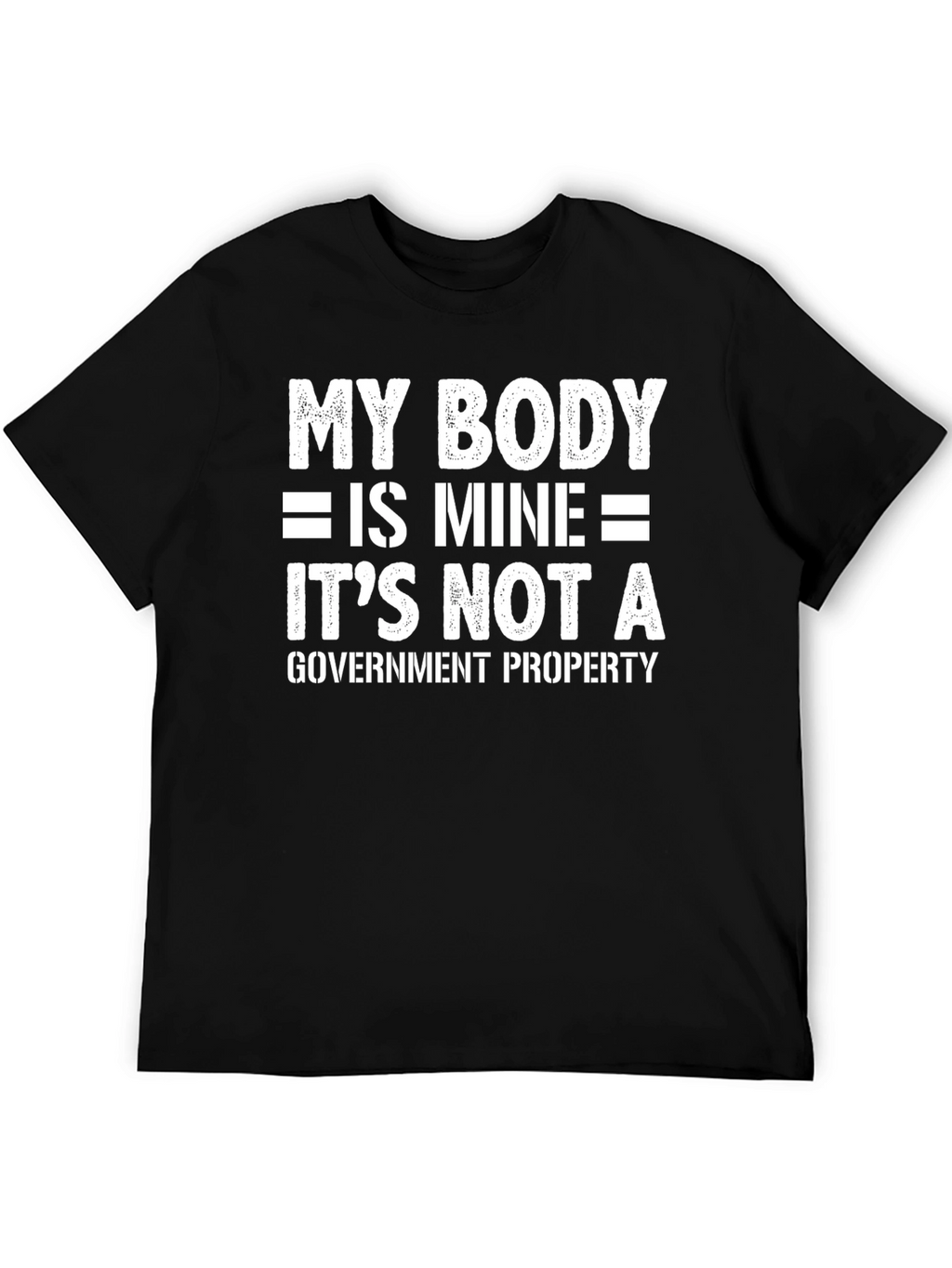 My Body Is Mine T-Shirt