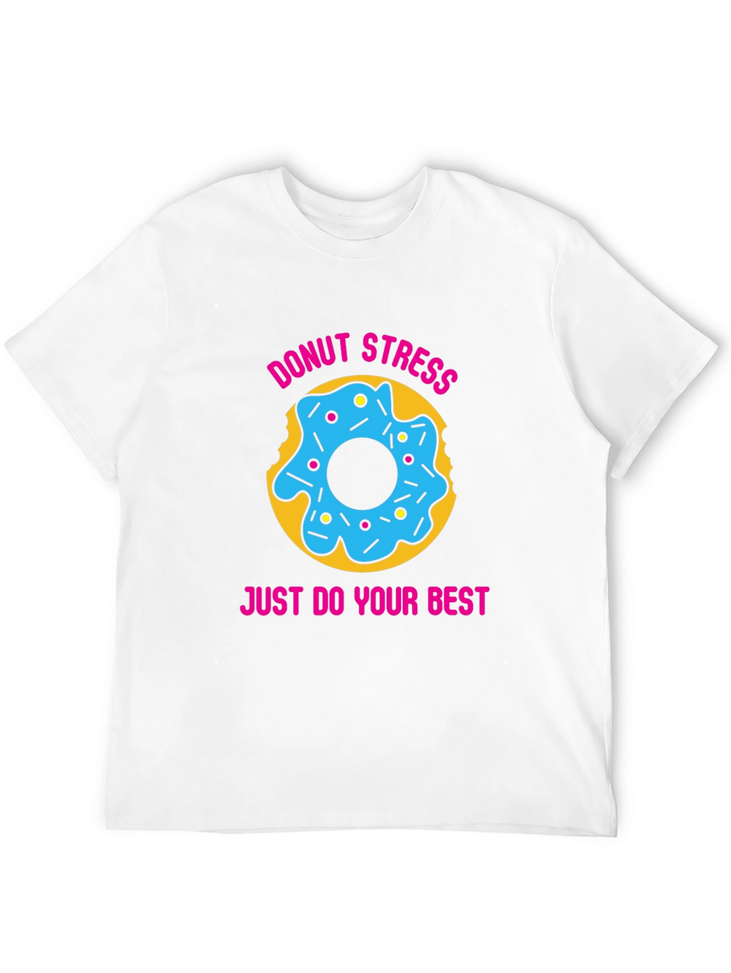 Donut Stress T-Shirt Funny Motivational Shirt