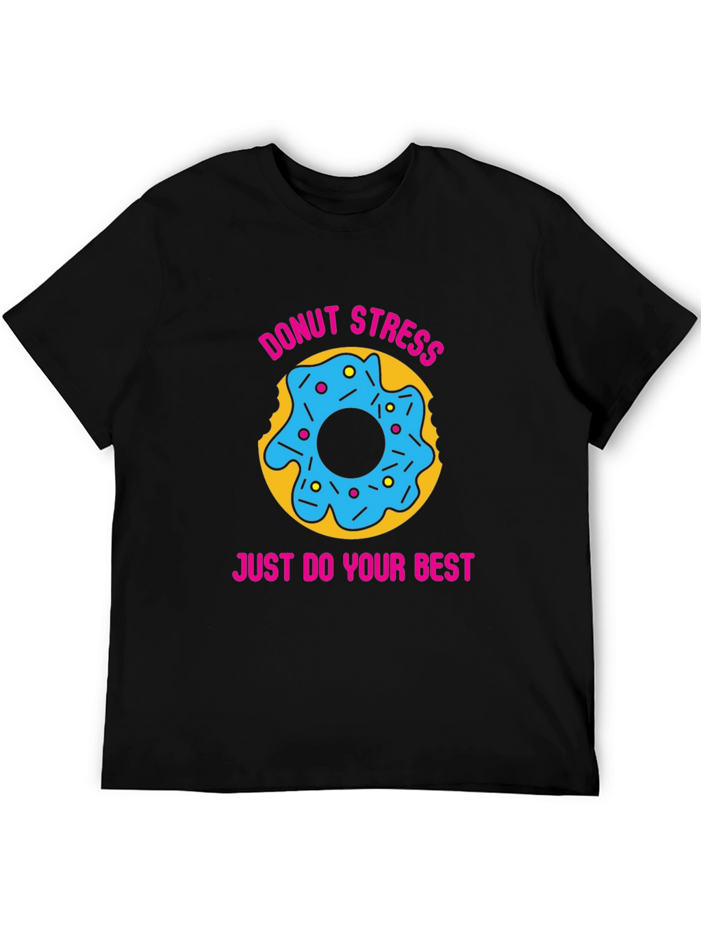 Donut Stress T-Shirt Funny Motivational Shirt