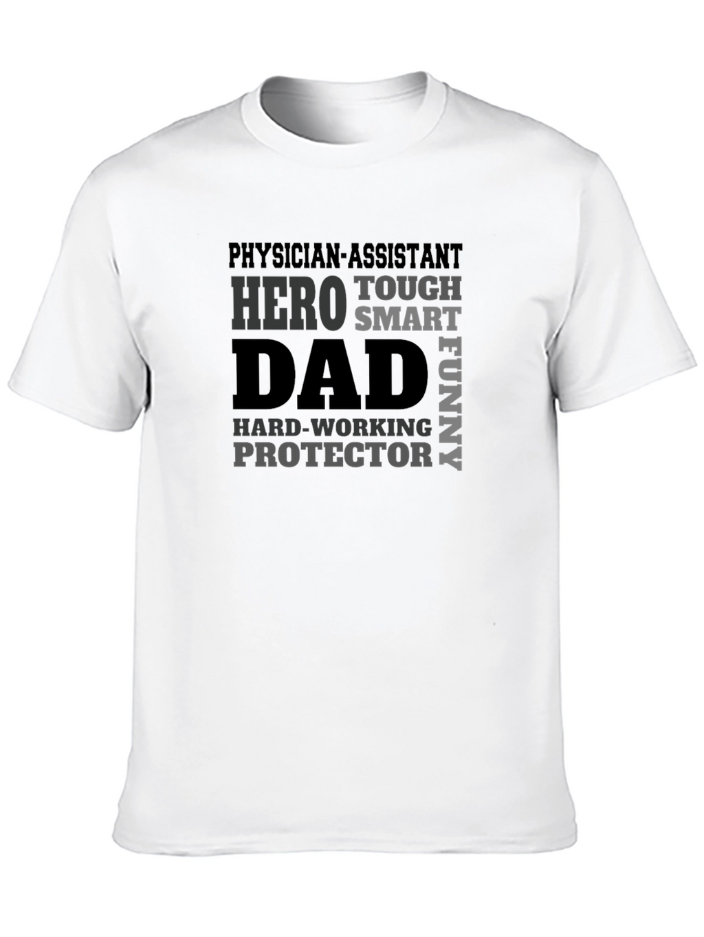 Physician Assistant Dad T-Shirt - Hero Smart Funny