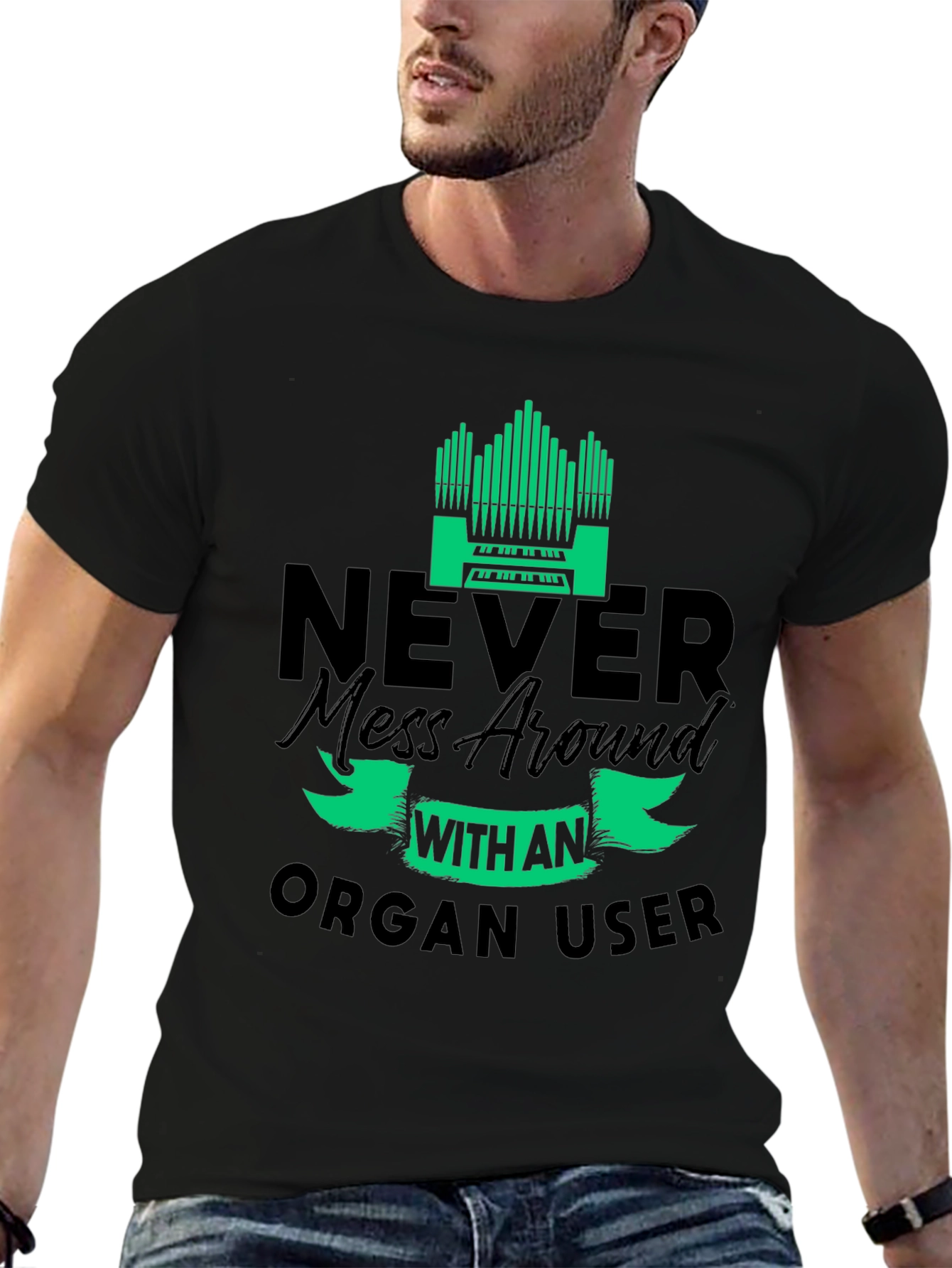 Never Mess with an Organ User T-Shirt