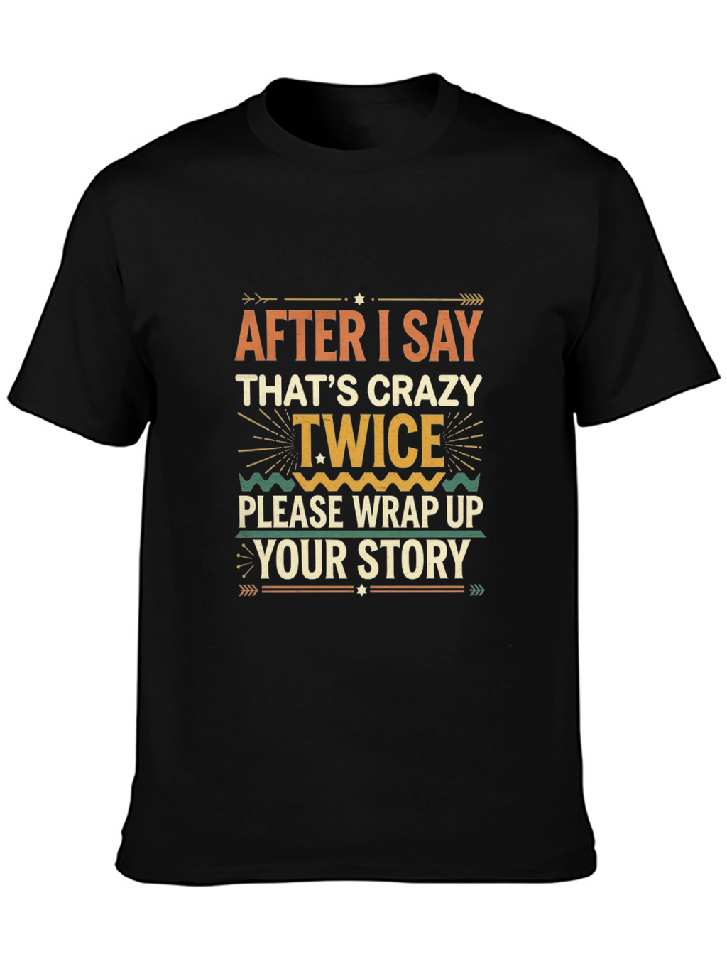 Crazy Twice Funny Graphic Tee