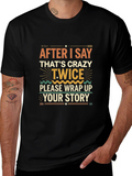 Crazy Twice Funny Graphic Tee