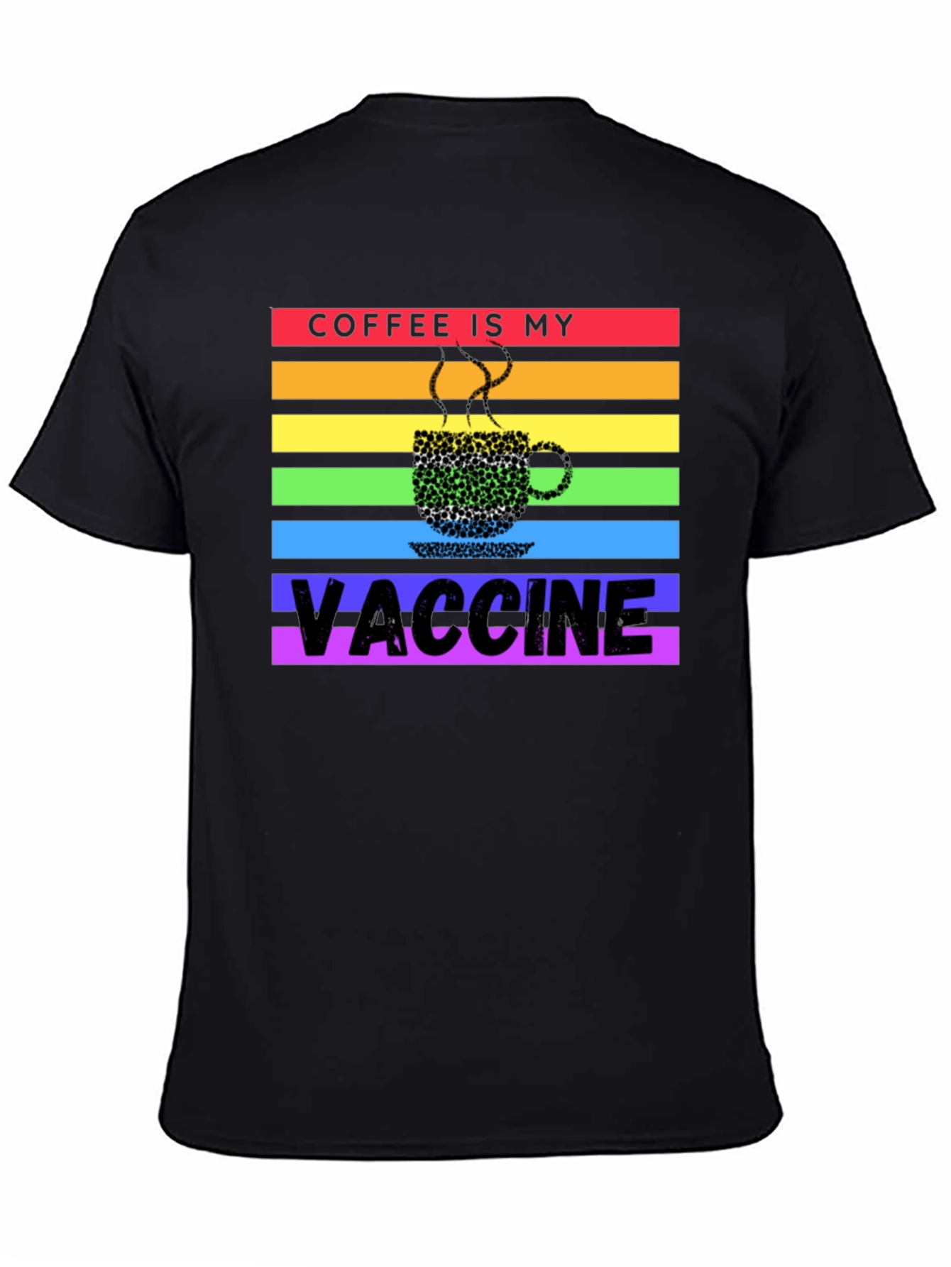 Coffee is My Vaccine Rainbow T-Shirt
