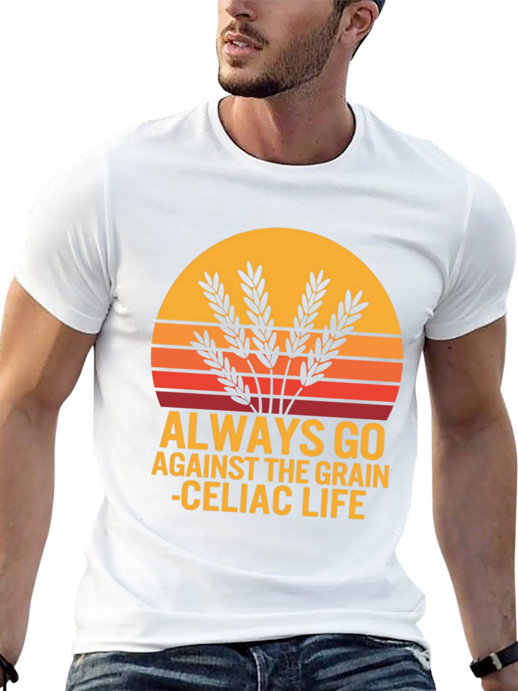 Always Go Against The Grain Celiac Life T-Shirt