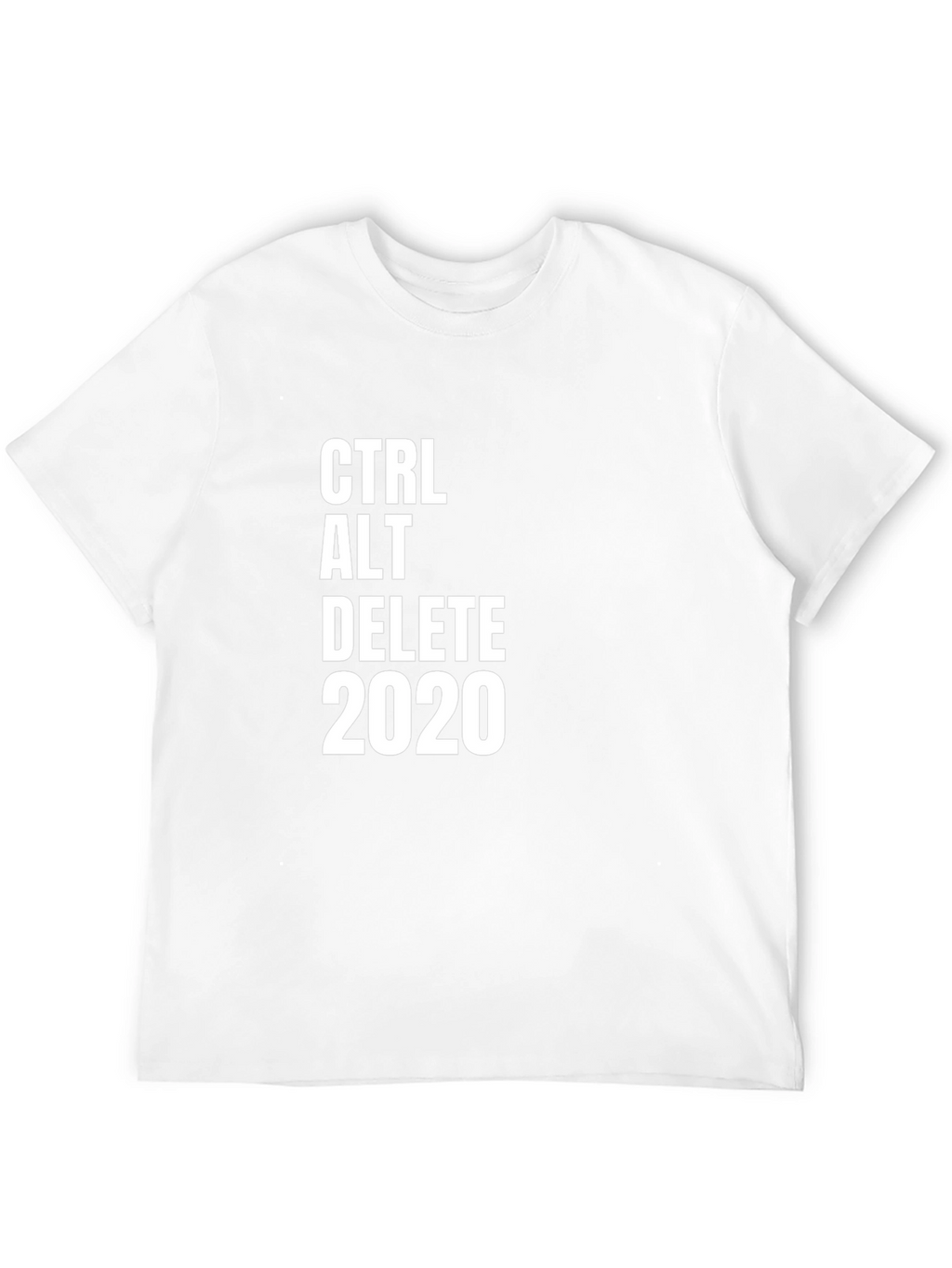 CTRL ALT DELETE 2020 Graphic T-Shirt