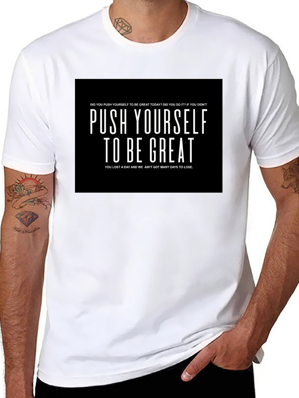 Push Yourself to be Great Graphic T-Shirt