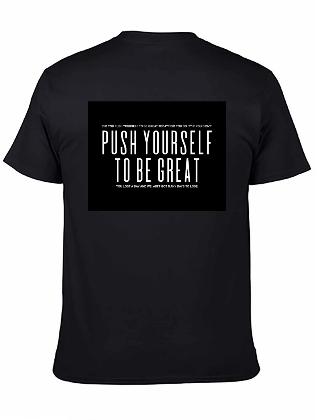 Push Yourself to be Great Graphic T-Shirt