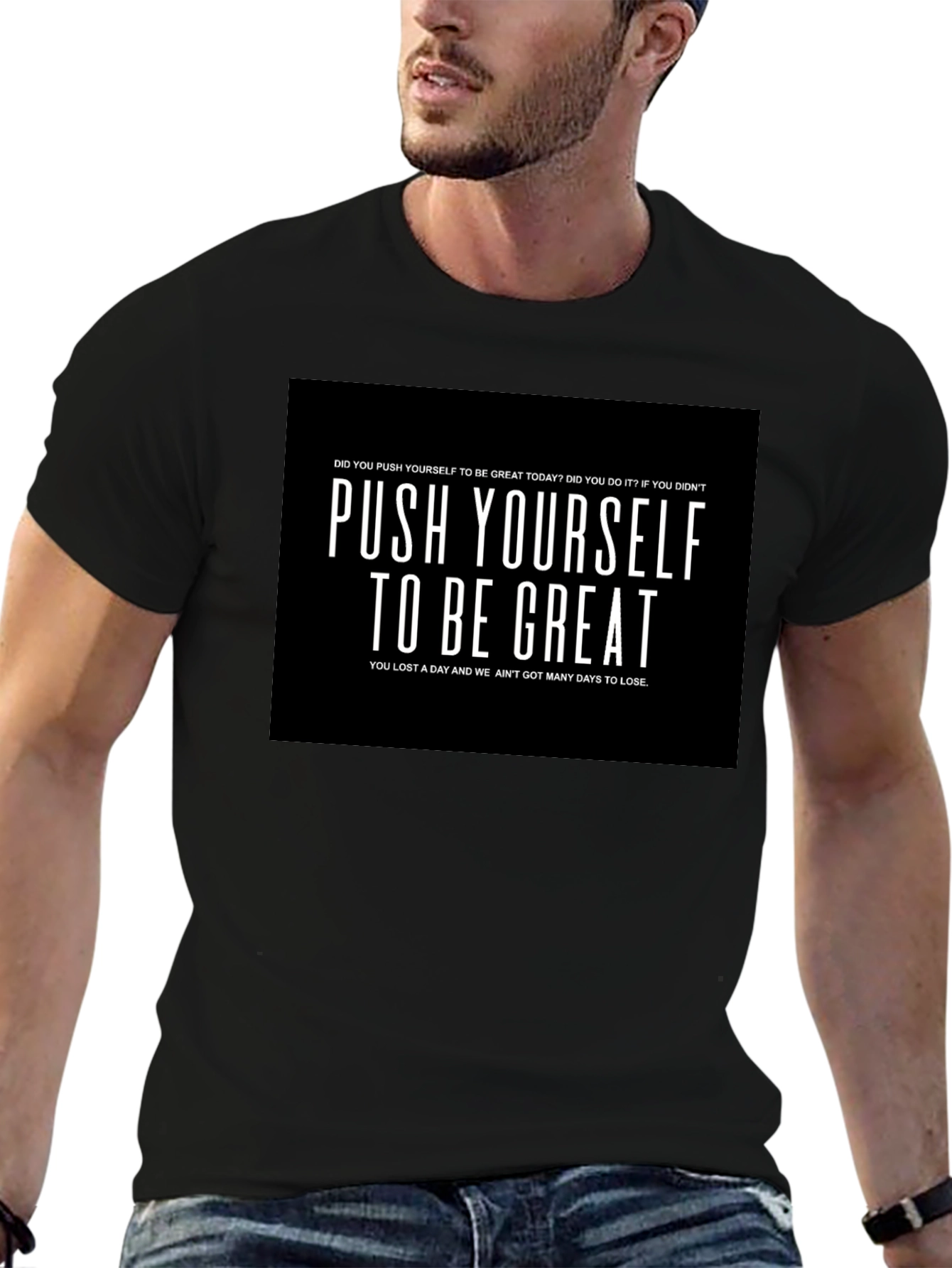 Push Yourself to be Great Graphic T-Shirt