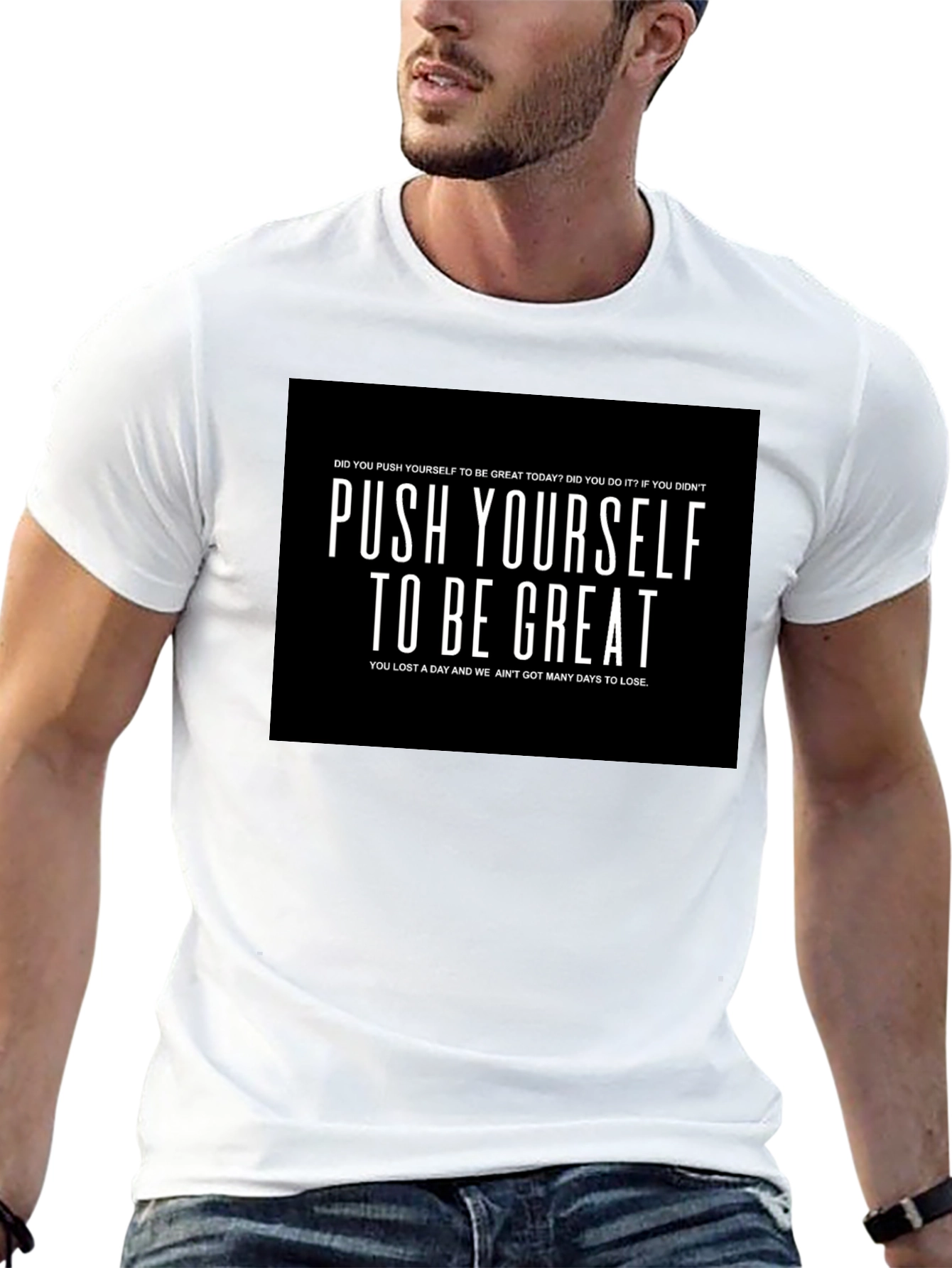 Push Yourself to be Great Graphic T-Shirt