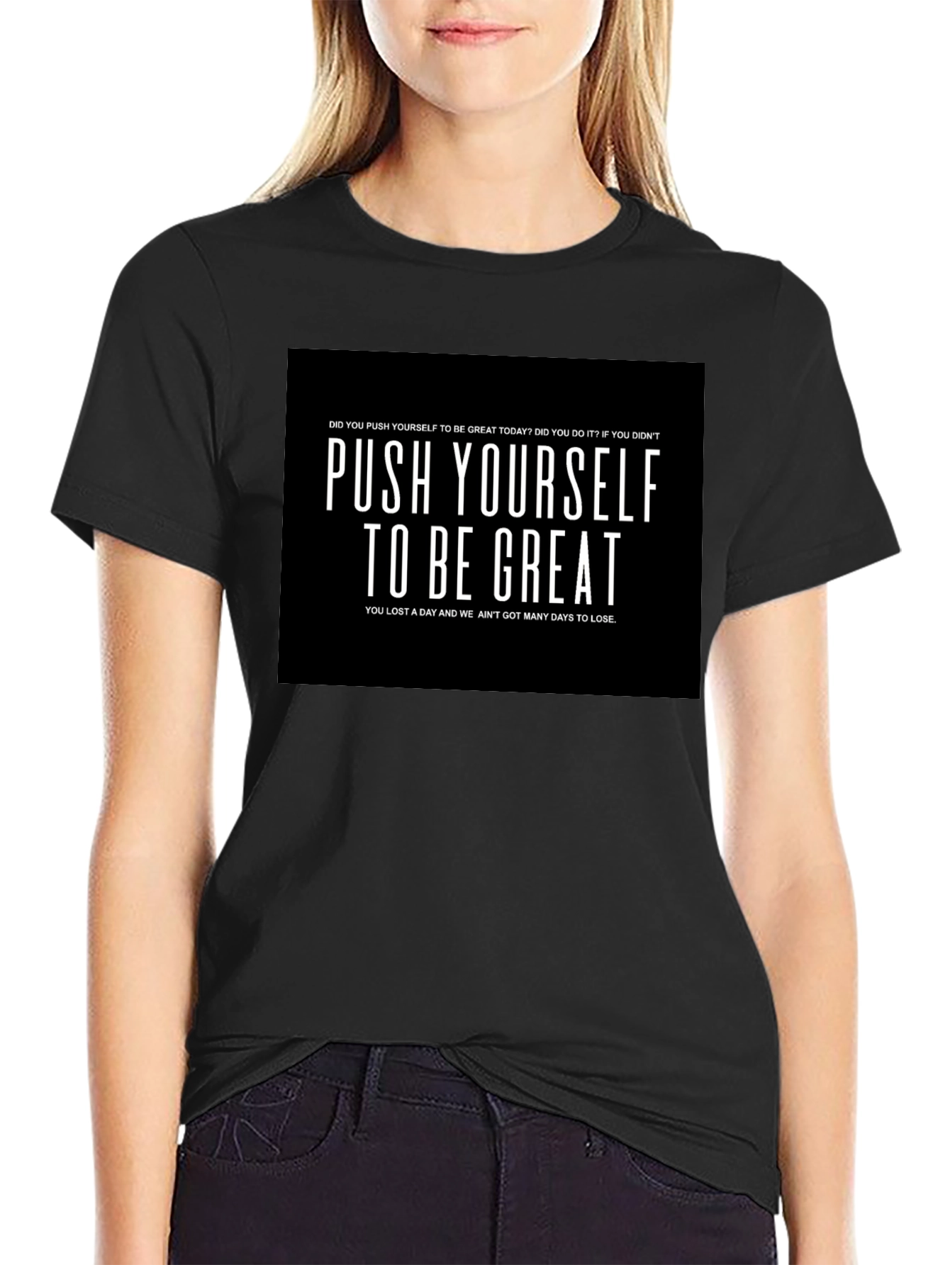 Push Yourself to be Great Graphic T-Shirt