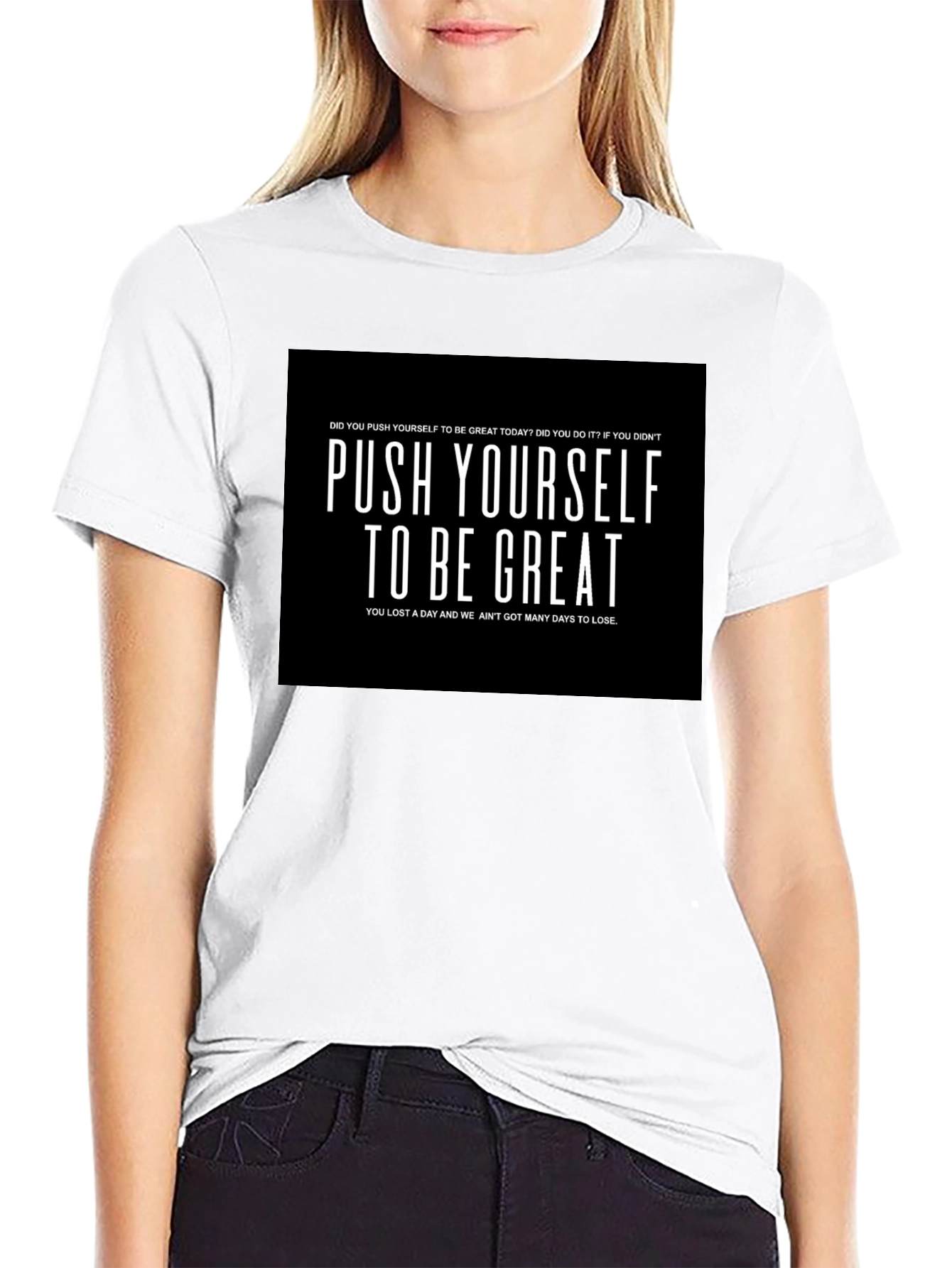 Push Yourself to be Great Graphic T-Shirt