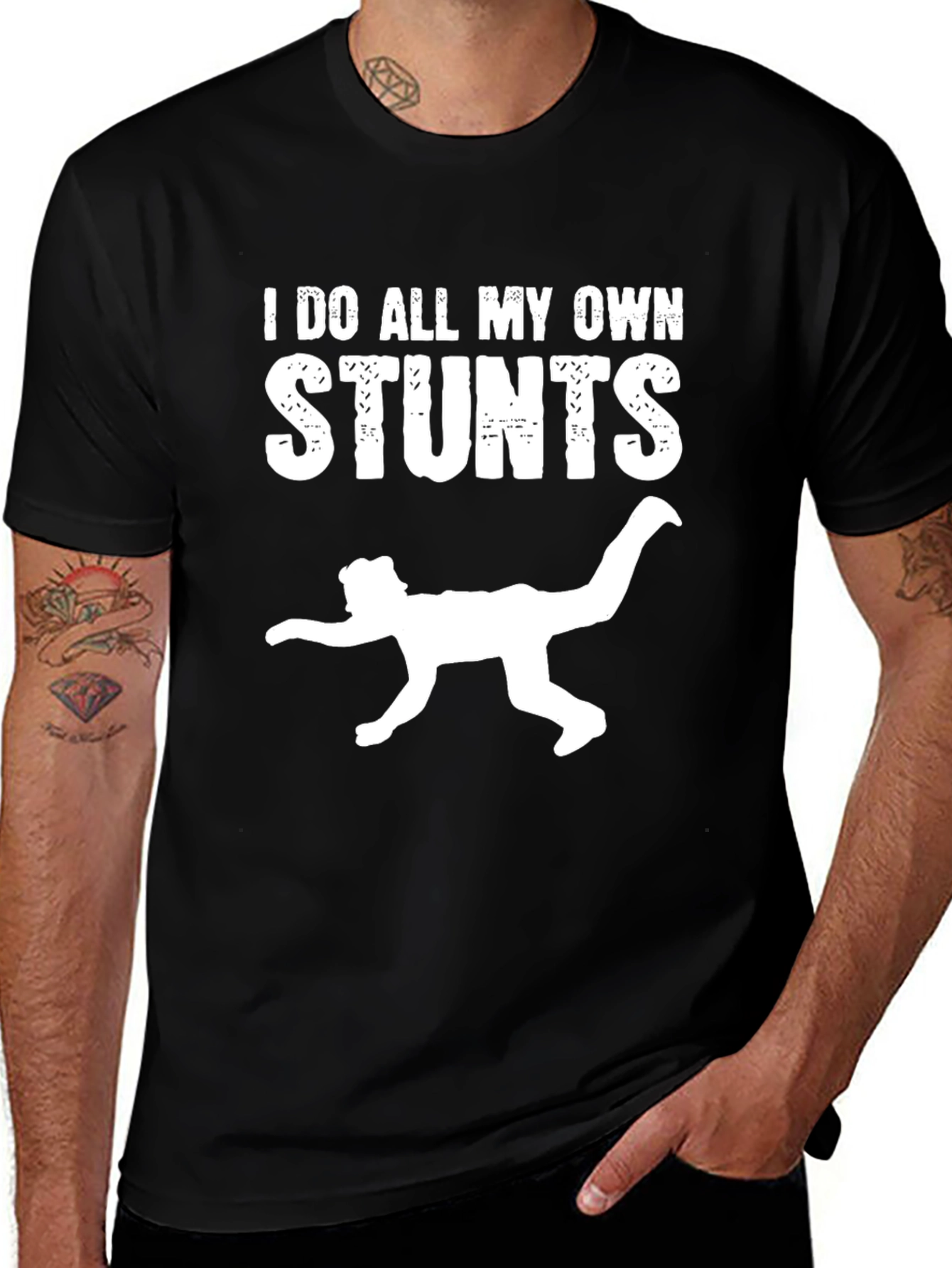 I Do All My Own Stunts Black T-Shirt
