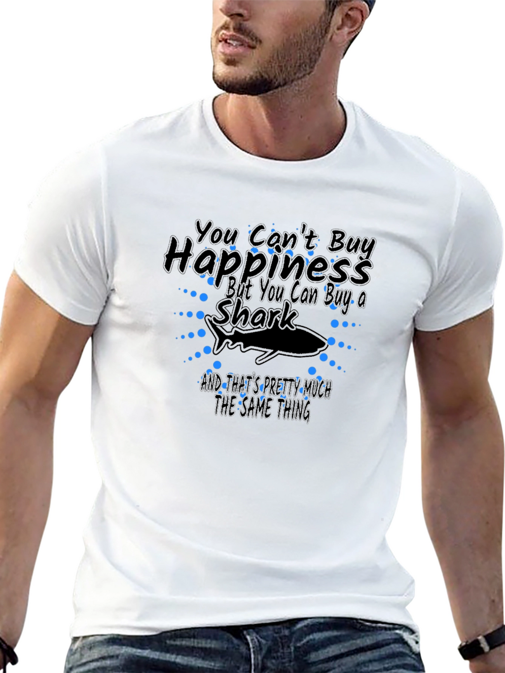 You Cant Buy Happiness Shark T-Shirt