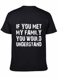 Humorous If You Met My Family Black T-Shirt