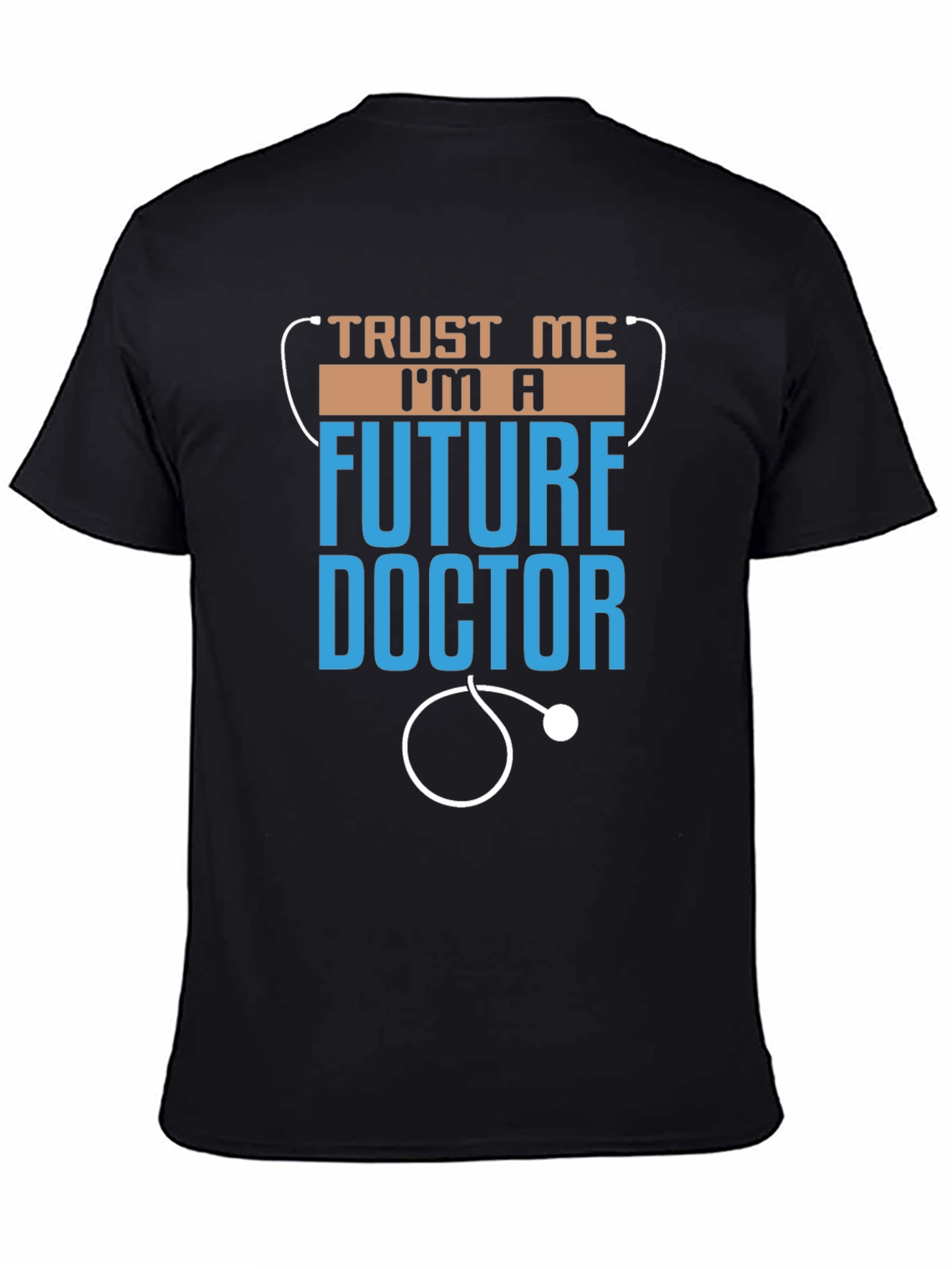 Future Doctor T-Shirt - Trust Me Im A...