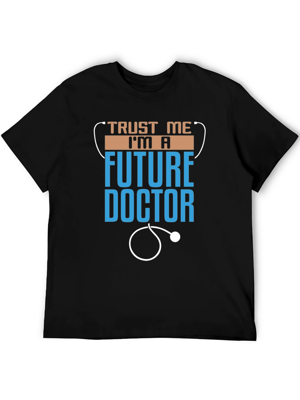 Future Doctor T-Shirt - Trust Me Im A...