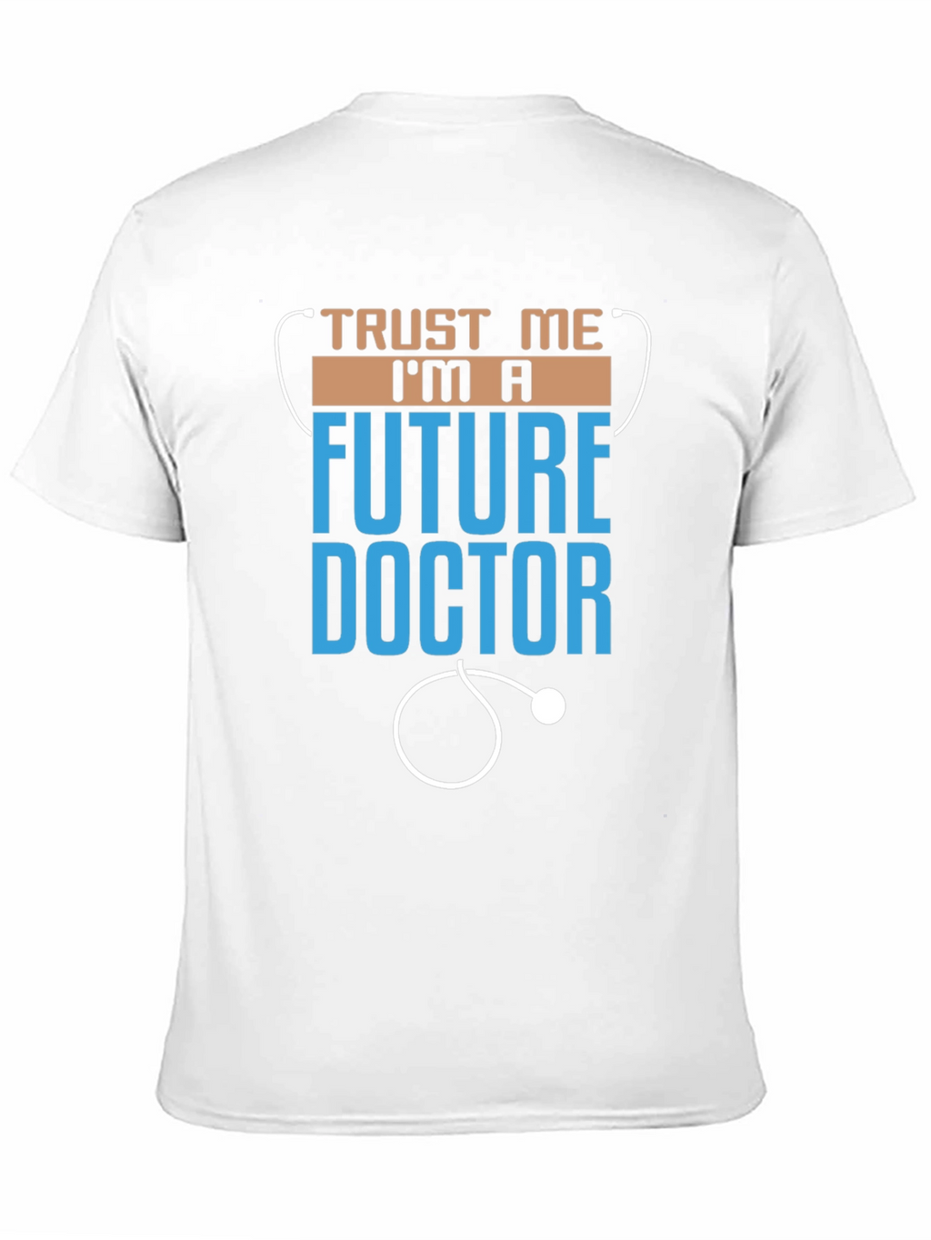 Future Doctor T-Shirt - Trust Me Im A...