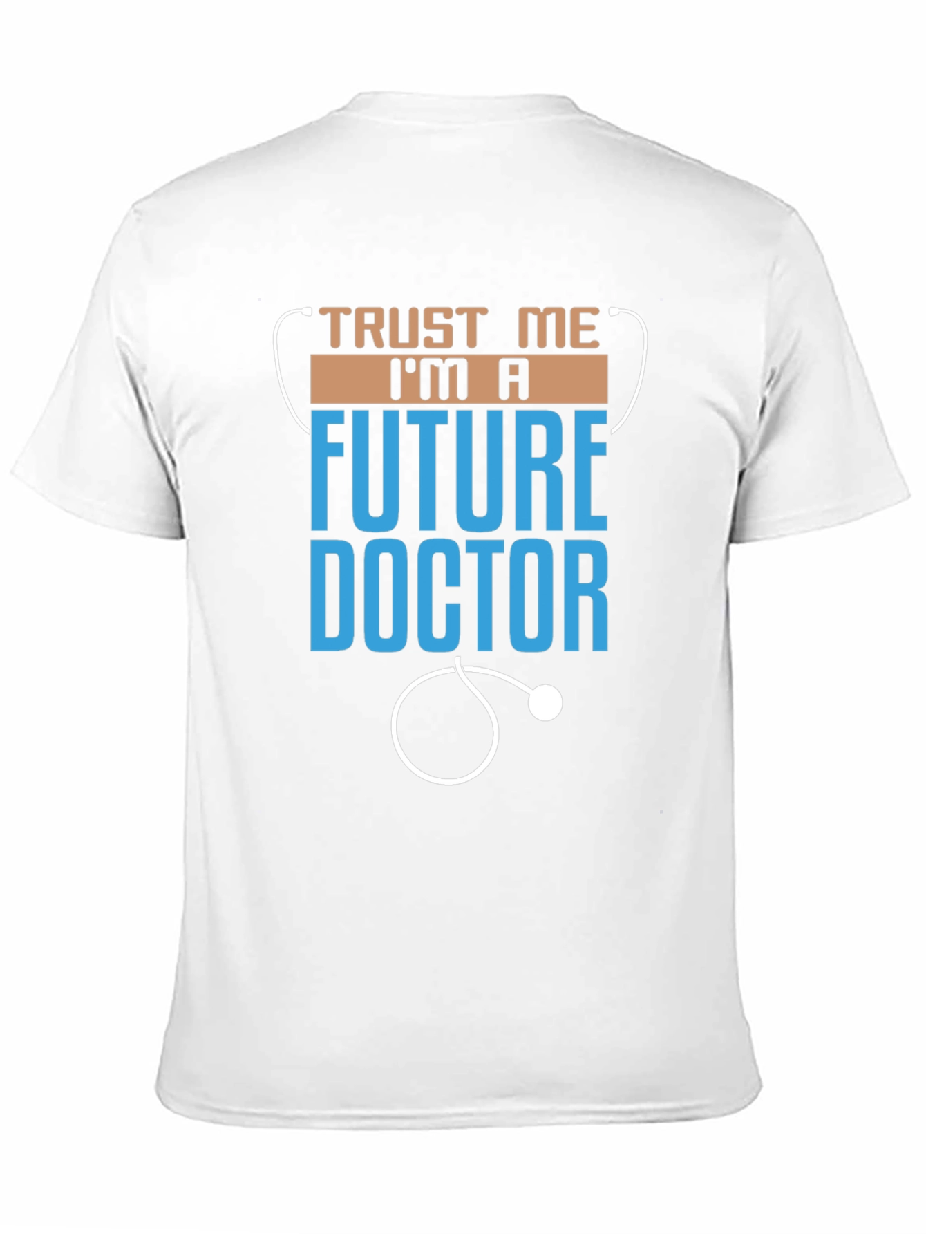Future Doctor T-Shirt - Trust Me Im A...