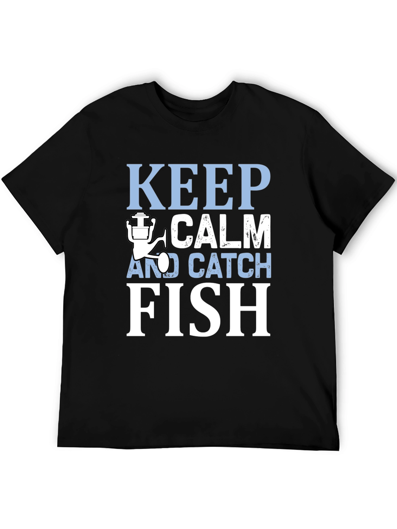 Keep Calm and Catch Fish T-Shirt