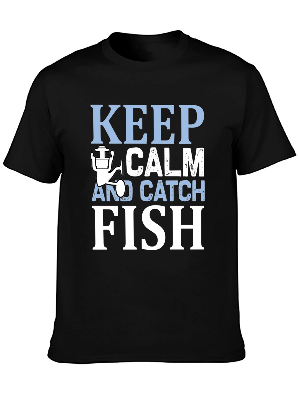 Keep Calm and Catch Fish T-Shirt