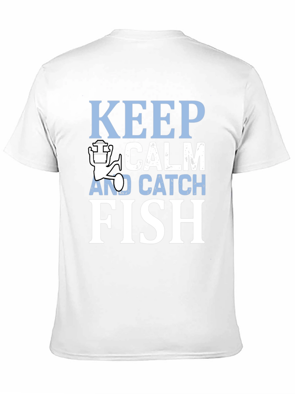 Keep Calm and Catch Fish T-Shirt