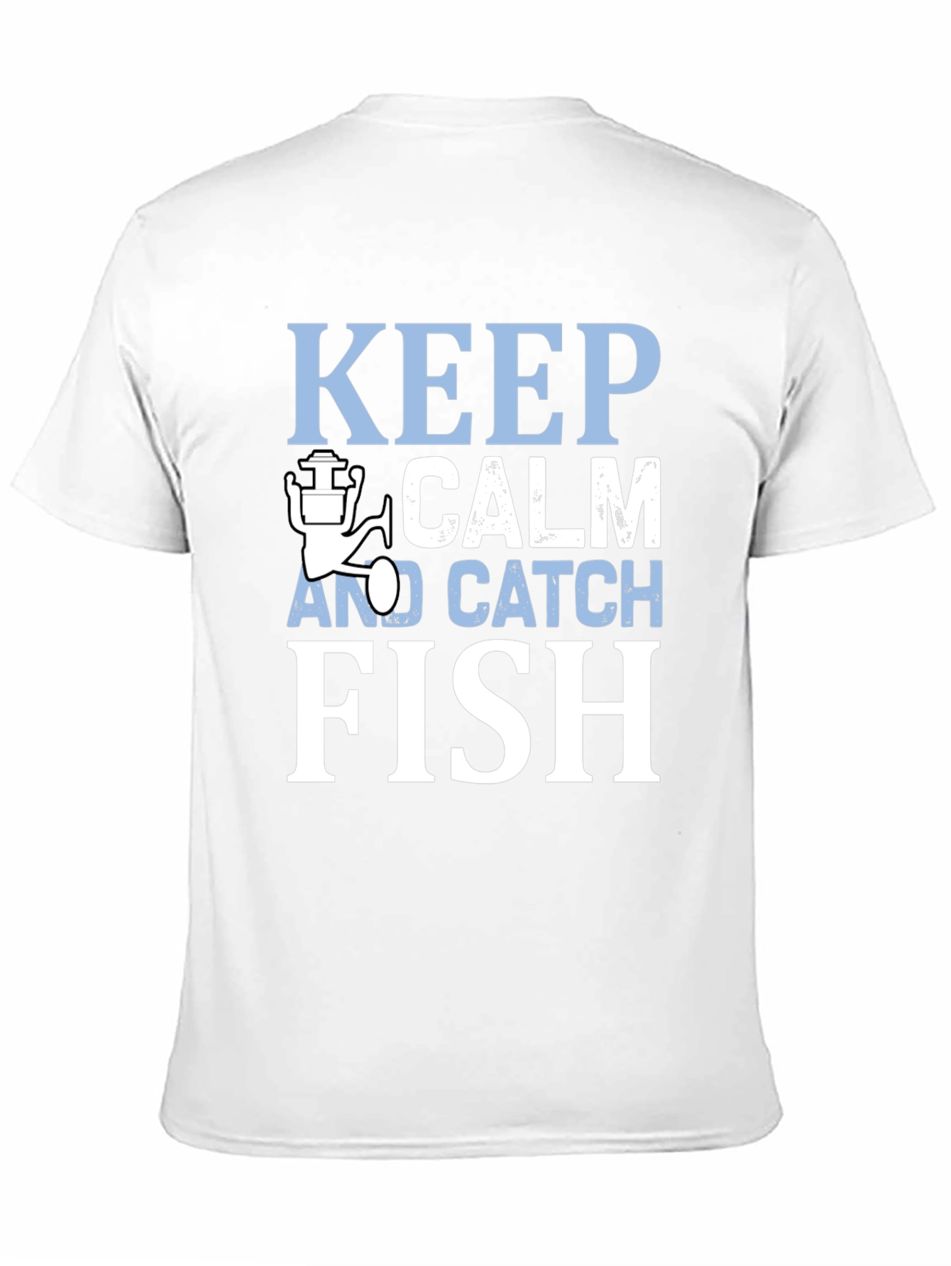 Keep Calm and Catch Fish T-Shirt