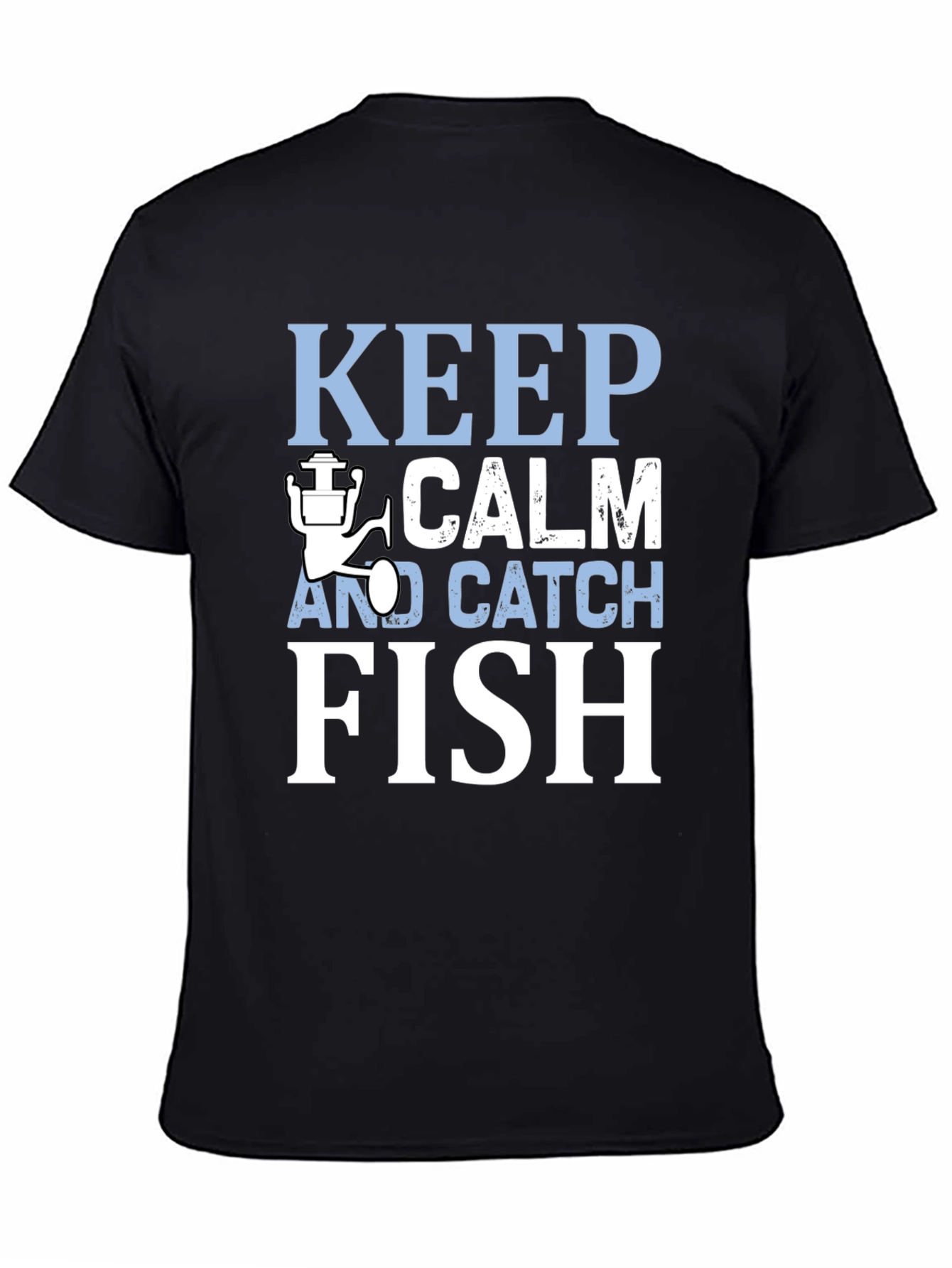 Keep Calm and Catch Fish T-Shirt