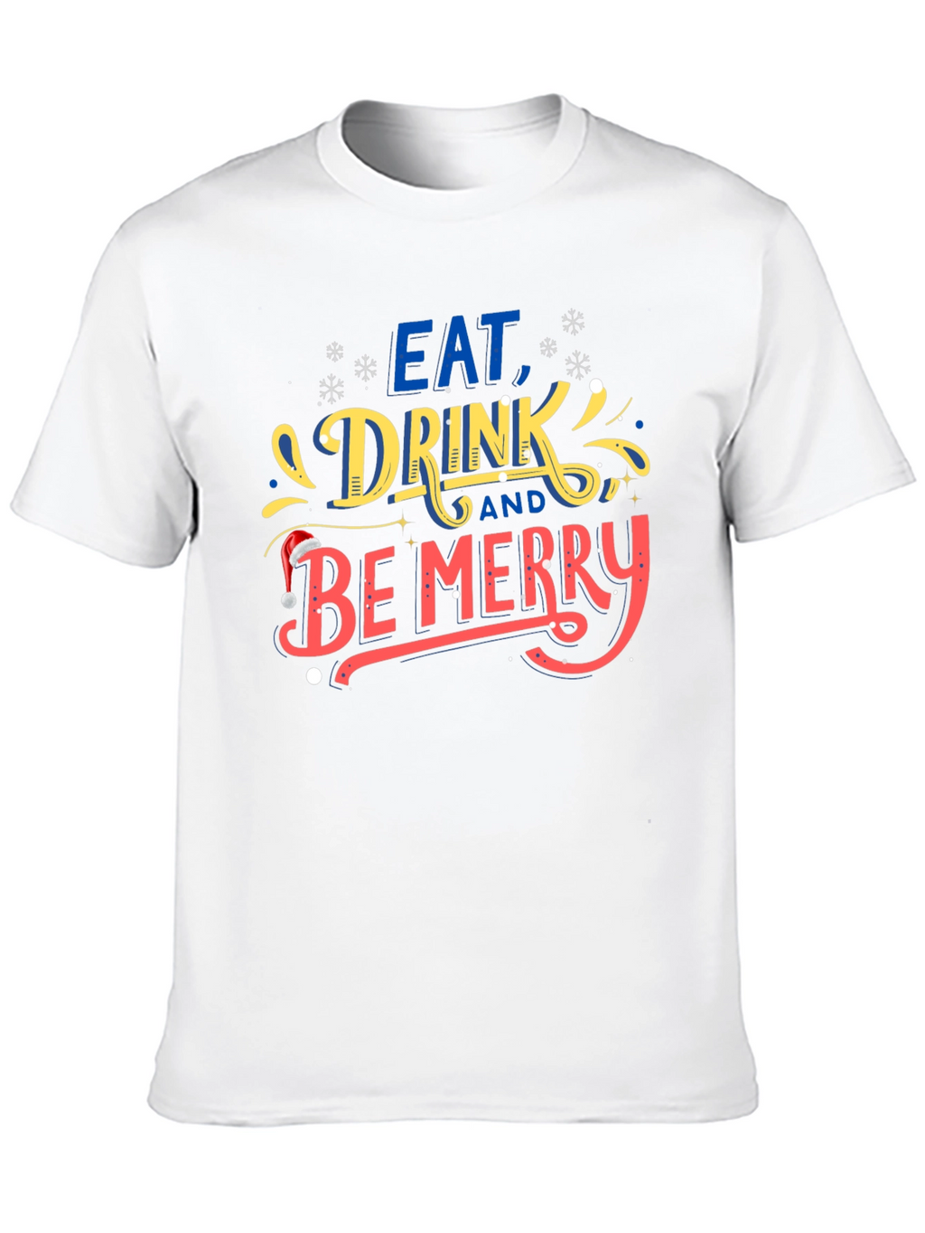 Eat Drink & Be Merry Holiday T-Shirt