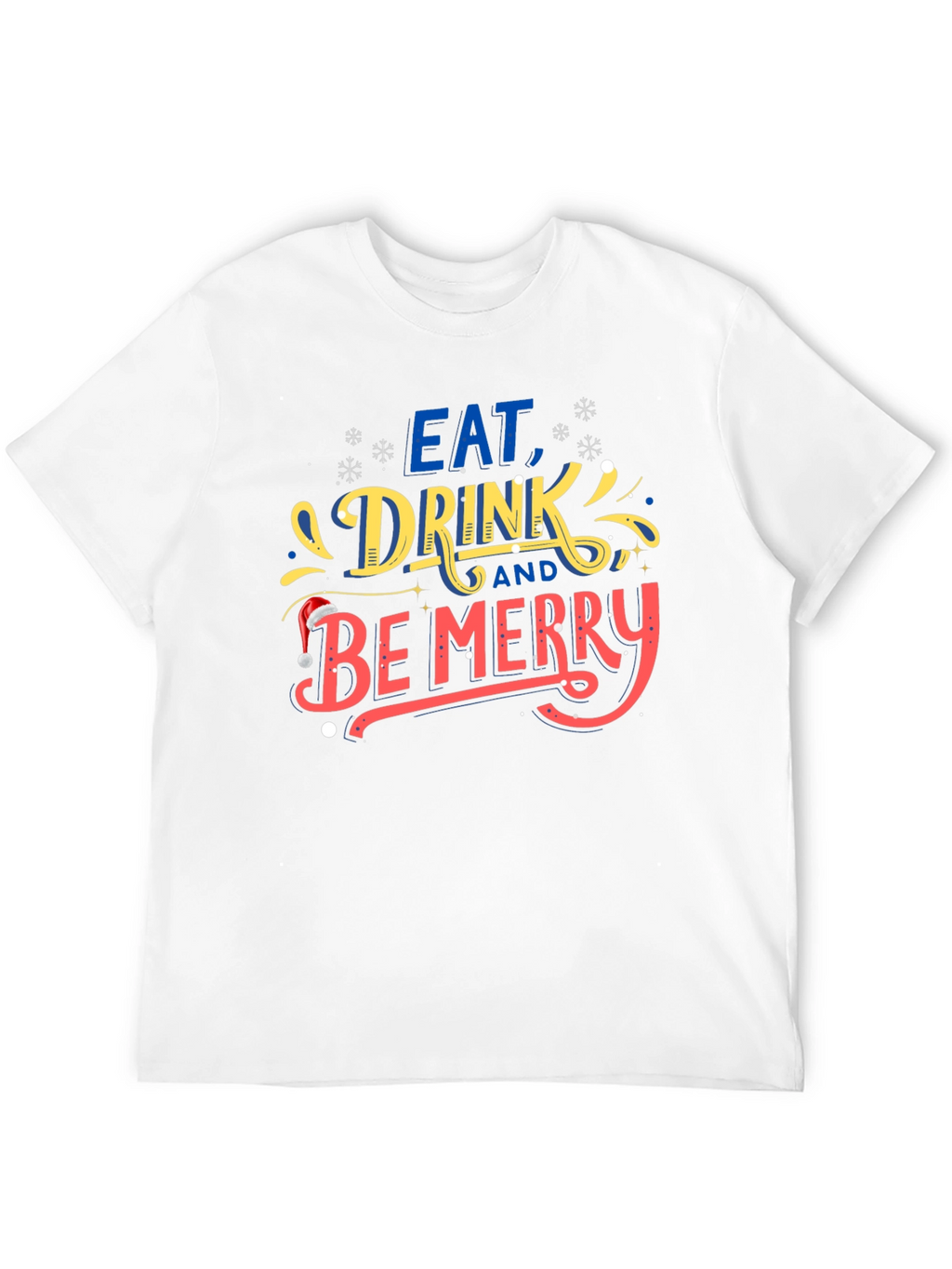 Eat Drink & Be Merry Holiday T-Shirt