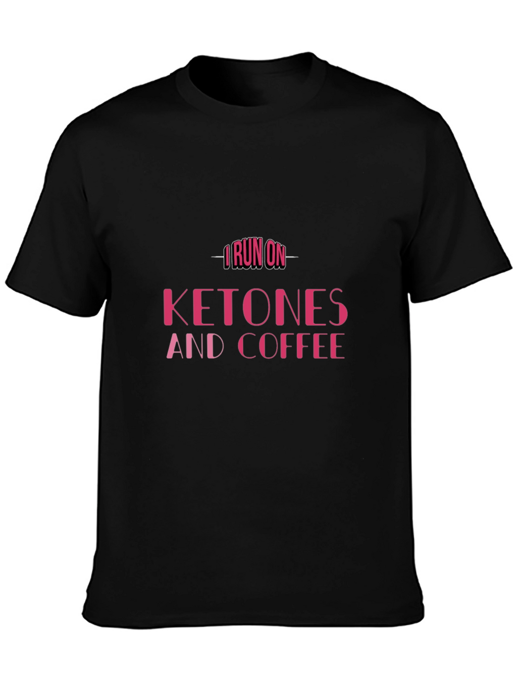 I Run on Ketones & Coffee T-Shirt