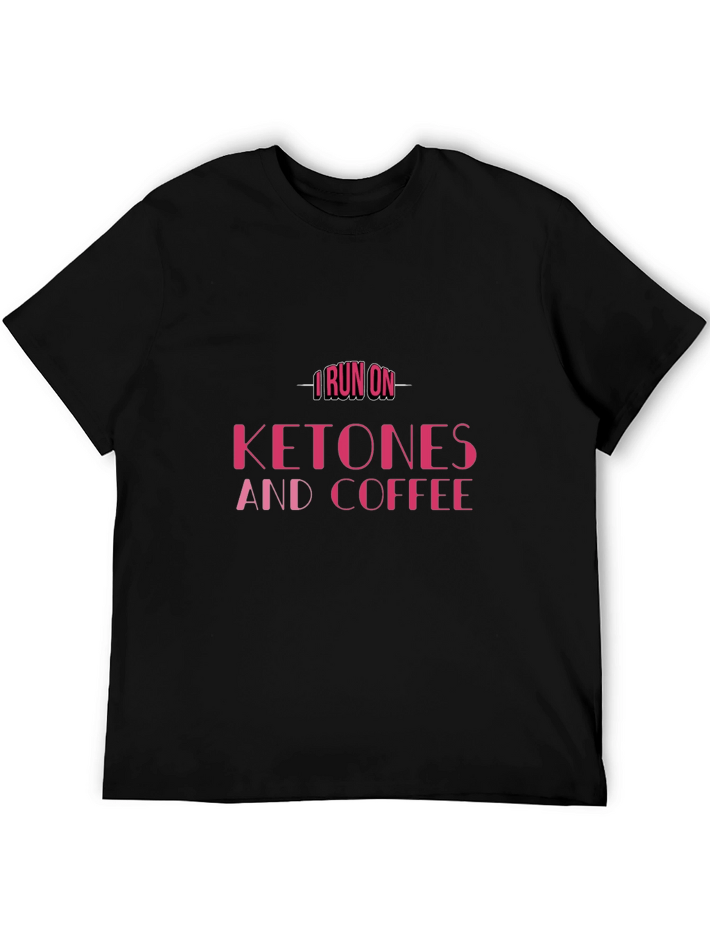 I Run on Ketones & Coffee T-Shirt
