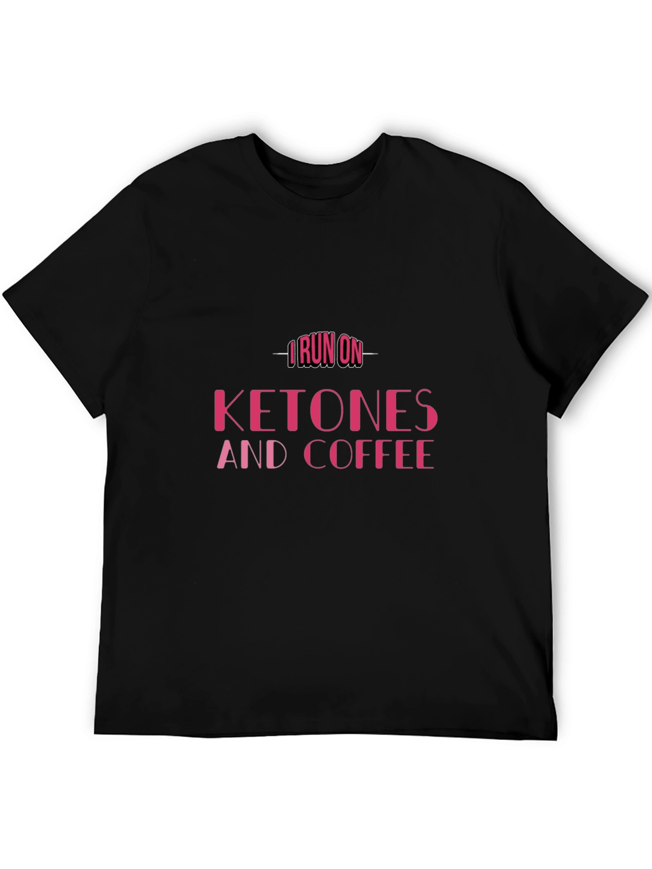 I Run on Ketones & Coffee T-Shirt