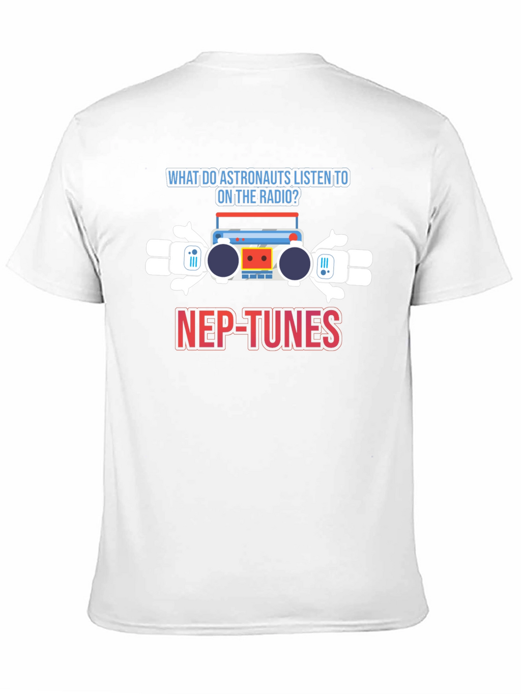 Astronaut Radio Pun T-Shirt - Nep-Tunes