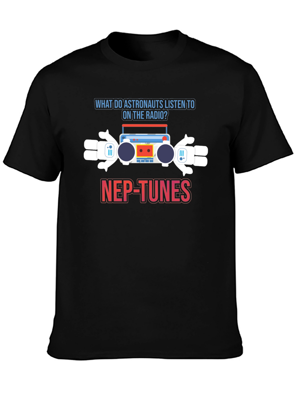 Astronaut Radio Pun T-Shirt - Nep-Tunes
