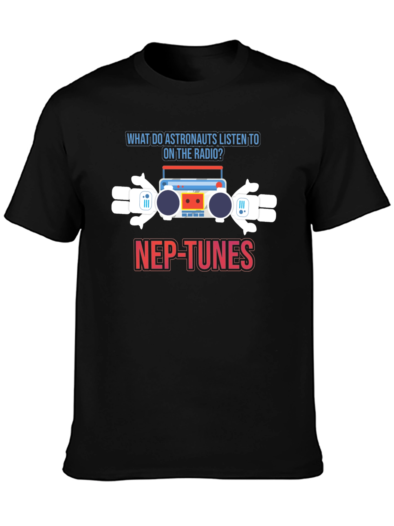 Astronaut Radio Pun T-Shirt - Nep-Tunes
