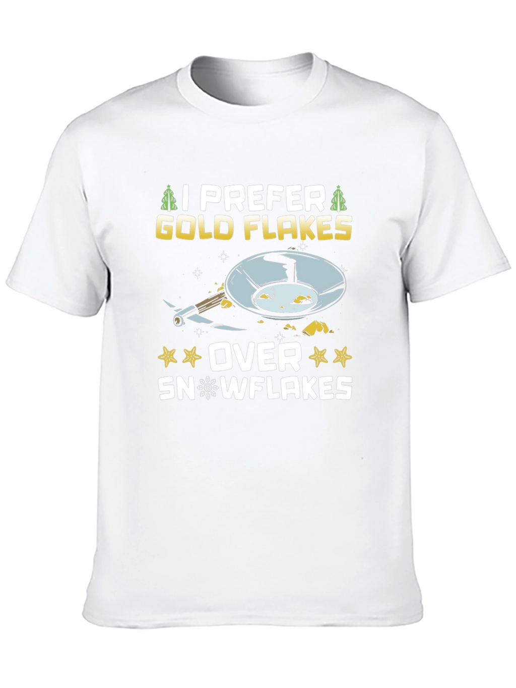 I Prefer Gold Flakes T-Shirt - Prospecting Tee