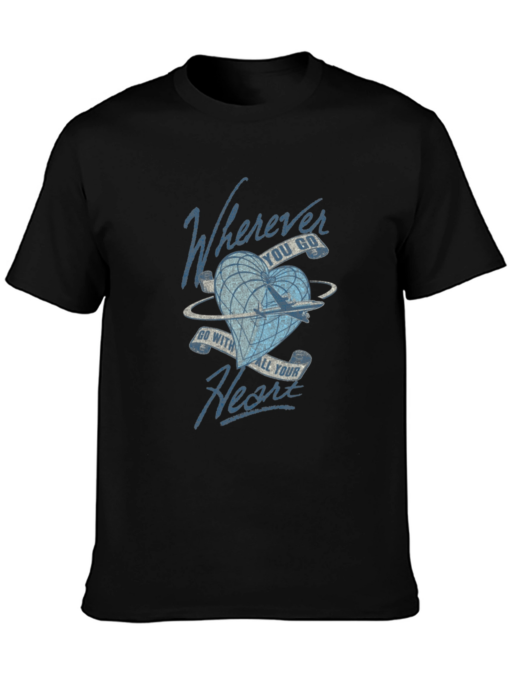 Wherever You Go Heart T-Shirt
